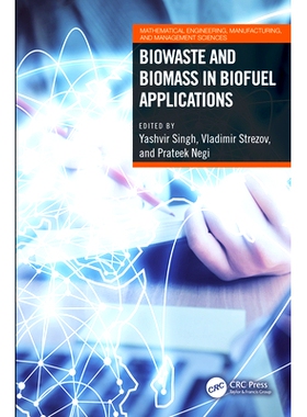 预订 Biowaste and Biomass in Biofuel Applications 生物燃料应用中的生物废物与生物质: 9781032208619