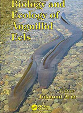 【预售】Biology and Ecology of Anguillid Eels