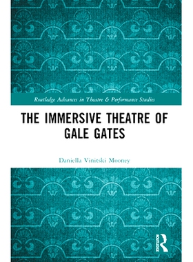 预订 The Immersive Theatre of GAle GAtes: 9781032034263