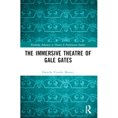 预订 The Immersive Theatre of GAle GAtes: 9781032034263