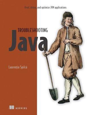 [预订]Troubleshooting Java: Read, Debug, and Optimize Jvm Applications 9781617299773