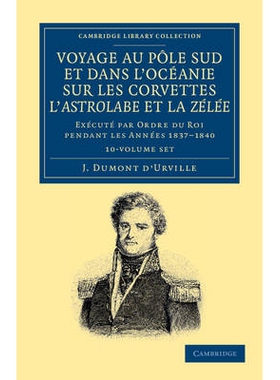 预订 Voyage au Pole Sud et dans l’Océanie sur les corvettes l’Astrolabe et la Zélée 10 Volume Set: Exécuté par or