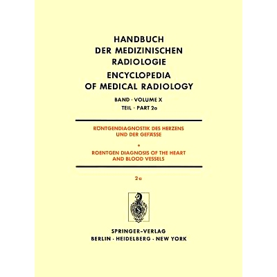 预订 Röntgendiagnostik Des Herzens und der Gefässe/Roentgen Diagnosis of the Heart and Blood Vessels: Teil 2a/Part 2a: