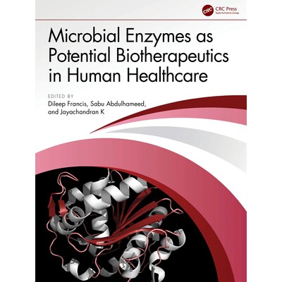 预订 Microbial Enzymes as Potential Biotherapeutics in Human Healthcare 作为人类*保健中潜在生物治疗*的微生物酶 978103275