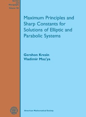 【预售】Maximum Principles and Sharp Constants for Solutions of Elliptic and Parabolic Systems