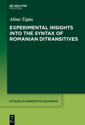 【预订】Experimental Insights into the Syntax of Romanian Ditransitives