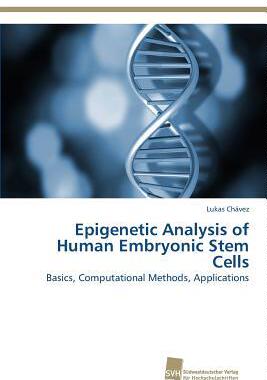 [预订]Epigenetic Analysis of Human Embryonic Stem Cells 9783838127620