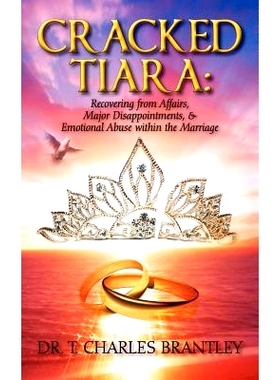 预订 Cracked Tiara: Recovering from Affairs, Major Disappointments, & Emotional Abuse Within the Marriage: 9781432774967