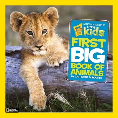 预订 小孩子*本动物大书 动物故事 美国国家地理 幼儿大书系列 英文 Little Kids First Big Book of Animals (National Geographi