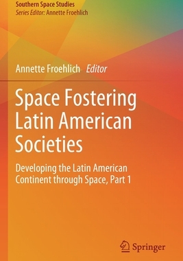 【预订】Space Fostering Latin American Societies