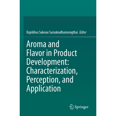 预订 Aroma and Flavor in Product Development: Characterization, Perception, and Application 9783031626142