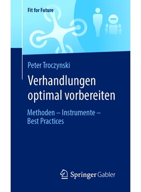 预订 Verhandlungen Optimal Vorbereiten: Methoden - Instrumente - Best Practices: 9783658423919