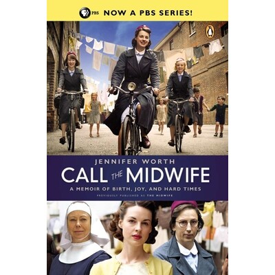 预订 Call the Midwife: A Memoir of Birth, Joy, and Hard Times 呼叫助产士:关于出生,喜悦和艰难时世的回忆: 9780143123255