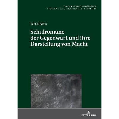 预订 Schulromane der Gegenwart und ihre Darstellung von Macht: 9783631922842
