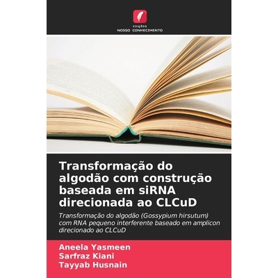预订 Transformação do algodão com construção baseada em siRNA direcionada ao CLCuD: 9786209201318