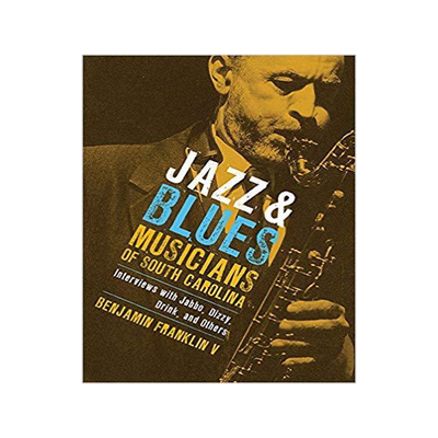 [预订]Jazz & Blues Musicians of South Carolina 9781570037436