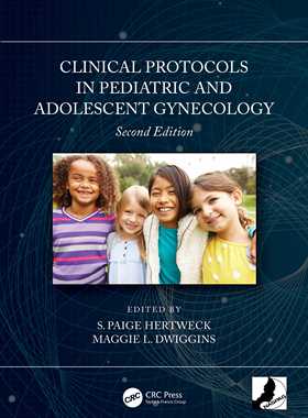 【预订】Clinical Protocols in Pediatric and Adolescent Gynecology 9780367483098