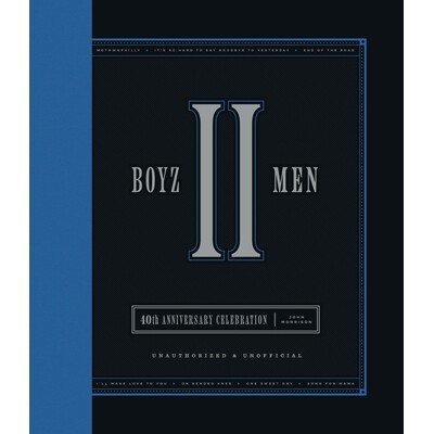 预订 Boyz II Men 40th Anniversary Celebration: Unofficial & Unauthorized: 9780760395028