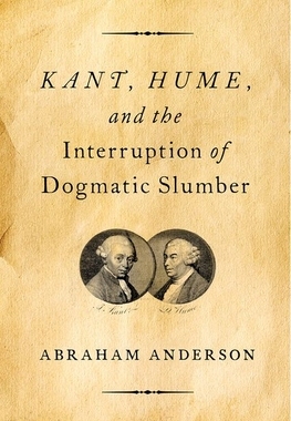 【预订】Kant, Hume, and the Interruption of Dogmatic Slumber