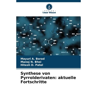 预订 Synthese von Pyrrolderivaten: aktuelle Fortschritte 9786206733416