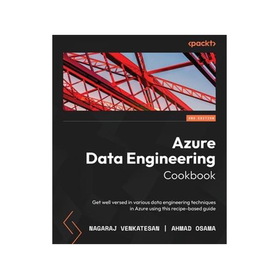[预订]Azure Data Engineering Cookbook 9781803246789