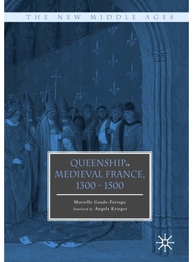 预订 Queenship in Medieval France, 1300-1500: 9781349930302