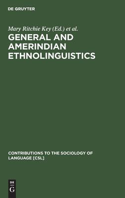 【预订】General and Amerindian Ethnolinguistics 9783110118223