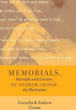 [预订]Memorials, Scientific and Literary, of Andrew Crosse, the Electrician 9789187611216