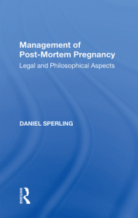 Pregnancy Aspects Management Philosophical and Legal Mortem Post 预订