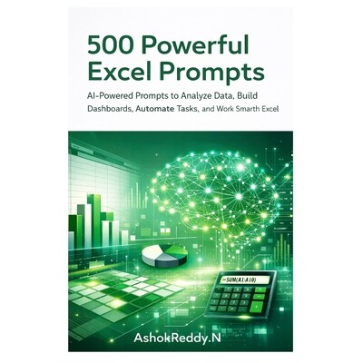 预订 500 Powerful Excel Prompts: AI-Powered Prompts to Analyze Data, Build Dashboards, Automate Tasks, and Work Smarter