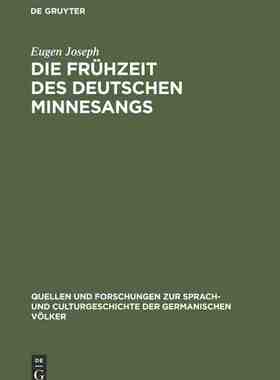 【预订】Die Frühzeit des deutschen Minnesangs 9783111296562