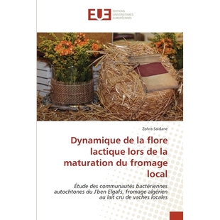 预订 Dynamique de la flore lactique lors de la maturation du fromage local: 9786208980900