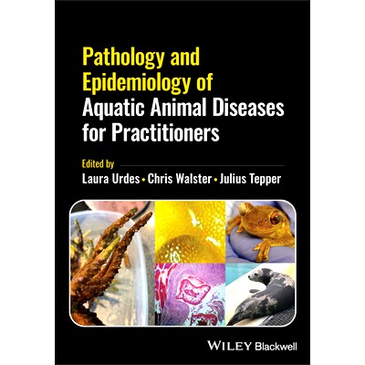 预订 Pathology and Epidemiology of Aquatic Animal Diseases for Practitioners 从业人员水生动物疾病的病理学与流行病学: 978