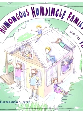 预订 The Humongous Humdingle Family and the Tiny House 庞大的单身家庭和小房子: 9781922539922