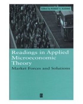 预订 Readings In Applied Microeconomic Theory - Market Forces And Solutions 应用微观经济学理论解读–市场力量与解决方案（