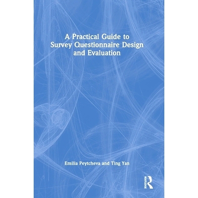预订 A Practical Guide to Survey Questionnaire Design and Evaluation: 9781032435404