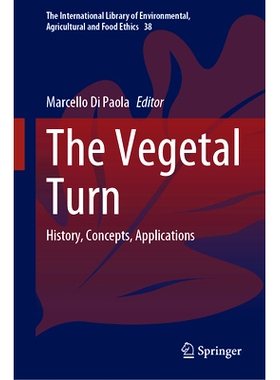 预订 The Vegetal Turn: History, Concepts, Applications 植物转向：历史、概念、应用: 9783031686702
