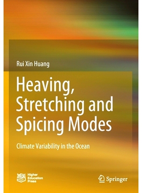 预订 Heaving, Stretching and Spicing Modes: Climate Variability in the Ocean 起伏、伸展和调味模式：海洋中的气候变化: 978