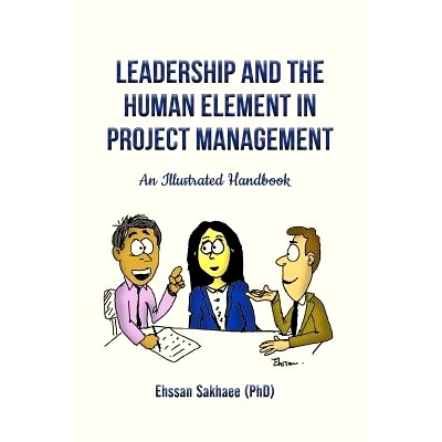 预订 Leadership and the Human Element in Project Management: An Illustrated Handbook: 9781544203416