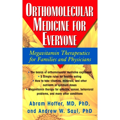 预订 Orthomolecular Medicine for Everyone: Megavitamin Therapeutics for Families and Physicians