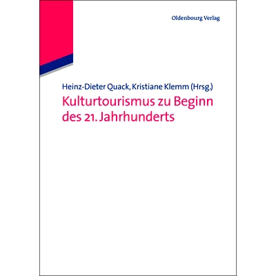 预订 Kulturtourismus zu Beginn des 21. Jahrhunderts: 9783486715019