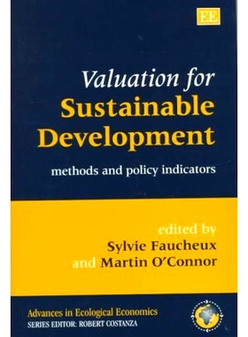 预订 Valuation for Sustainable Development: Methods and Policy Indicators 可持续发展的评估：方法和政策指标: 978185898425