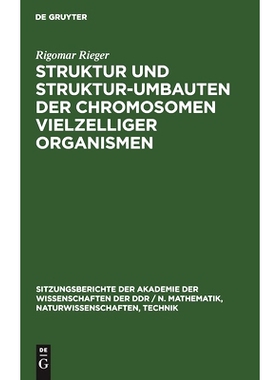 预订 Struktur und Struktur-umbauten der Chromosomen vielzelliger Organismen: 9783112503430