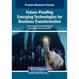 预订 Future-Proofing Emerging Technologies for Business Transformation 面向未来助力企业转型的新兴技术: 9798337313214