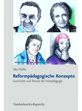 预订 Reformpädagogische Konzepte: Geschichte und Theorie der Frühpädagogik 改革教学理念：幼儿教育的历史和理论: 978352