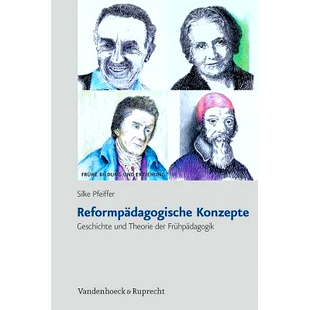 预订 Reformpädagogische Konzepte: Geschichte und Theorie der Frühpädagogik 改革教学理念：幼儿教育的历史和理论: 978352