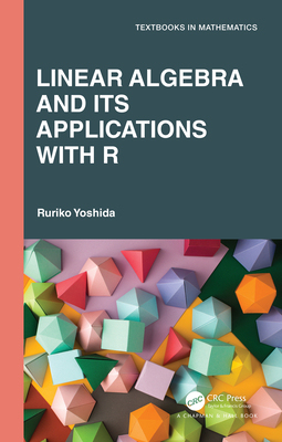 【预订】Linear Algebra and Its Applications with R 9780367486846
