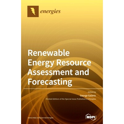 预订 Renewable Energy Resource Assessment and Forecasting: 9783039430864