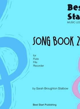 预订 Best Start Music Lessons: Song Book 2: For recorder, fife, flute.: 9780648576433