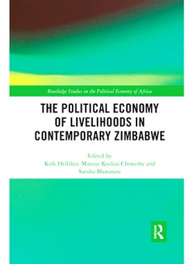 预订 The Political Economy of Livelihoods in Contemporary Zimbabwe 当代津巴布韦生计的政治经济学: 9780367593407
